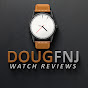 DougFNJ Watch Reviews