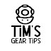 Tim's Gear Tips