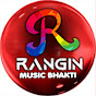 Rangin Music Bhakti 