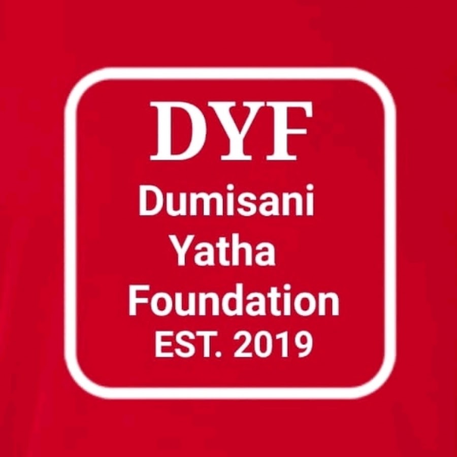 Dumisani Yatha Foundation - YouTube