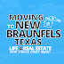 MOVING TO NEW BRAUNFELS