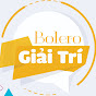 BOLERO GIẢI TRÍ