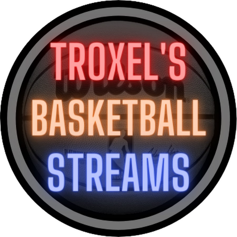 Troxel's Basketball Streams