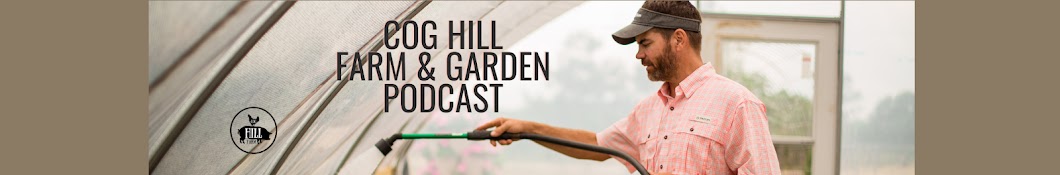 Cog Hill Farm & Garden Podcast Banner