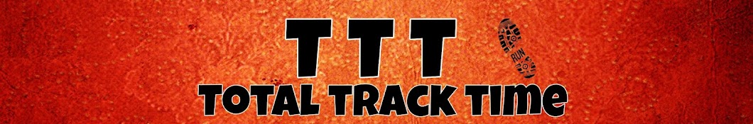 Total Track and Time