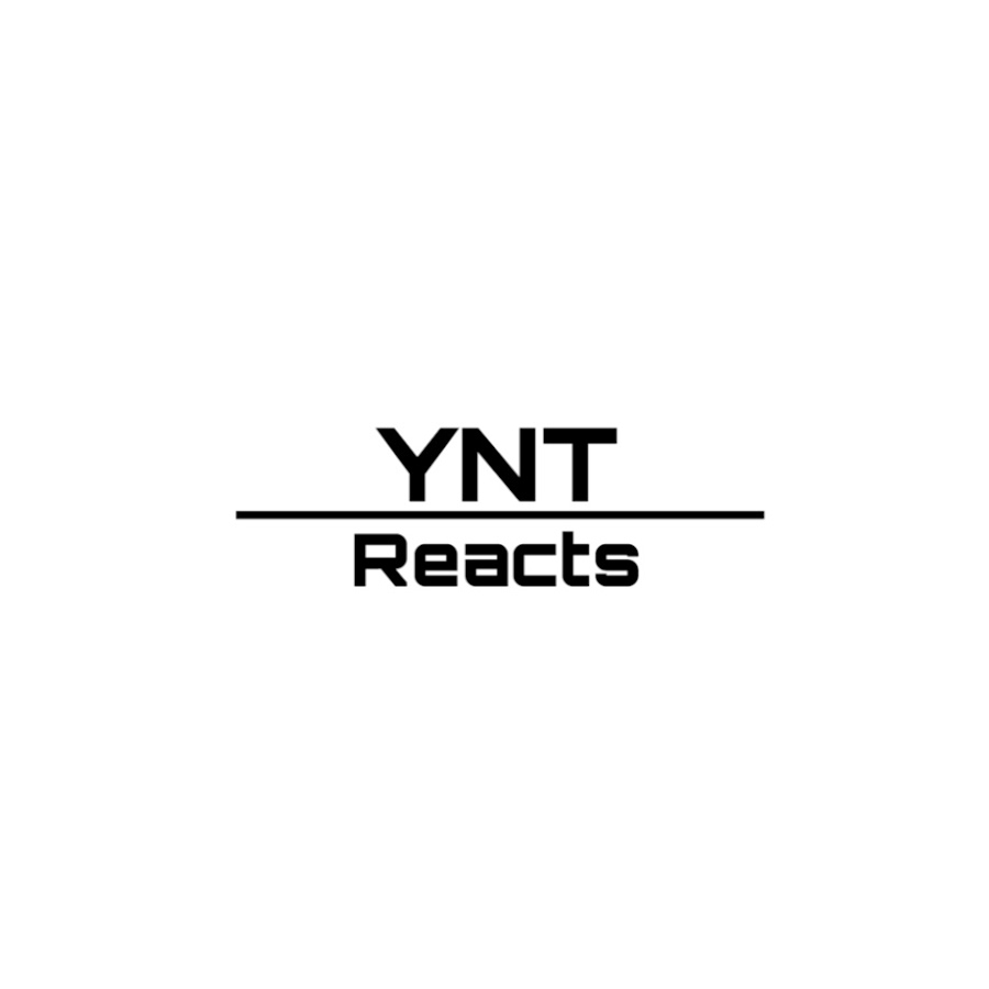 YNT Reacts 