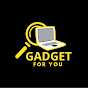 Gadget For You