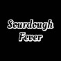 Sourdough Fever