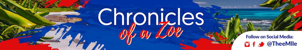 Chronicles of a Zoe Banner