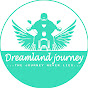 Dreamland journey