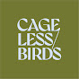 Cageless Birds