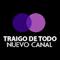 Traigo De Todo Nuevo Canal