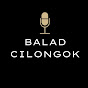 BALAD CILONGOK