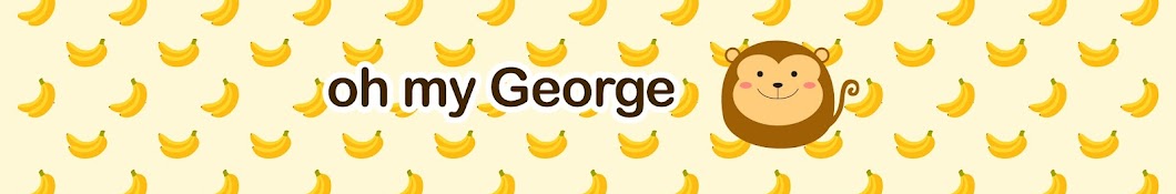 오 마이 조지 oh my George