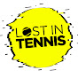 LOST IN TENNIS