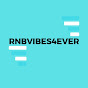 RnBVibes4ever