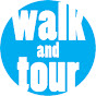 Walk and Tour