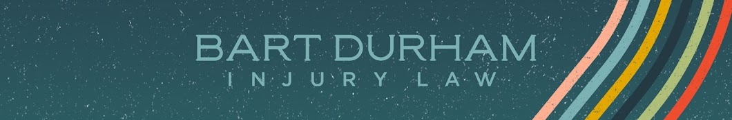Bart Durham Injury Law Banner
