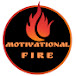 Motivational Fire