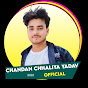 Chandan Chhaliya Yadav official