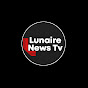 LUNAIRE NEWS TV 