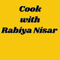 Cook With Rabiya Nisar  