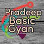 pradeep basic gyan