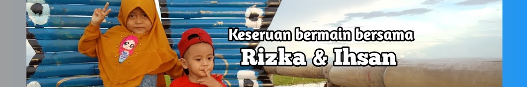 Rizka dan ihsan