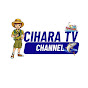 cihara tv channel