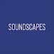 SOUNDSCAPES