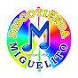 MIGUELITO PRODUCCIONES OFICIAL