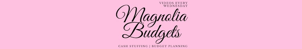 Magnolia Budgets