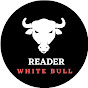 READER WHITE BULL