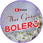 Thư Giãn Bolero