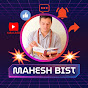 MAHESH BIST