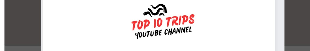 Top 10 Trips