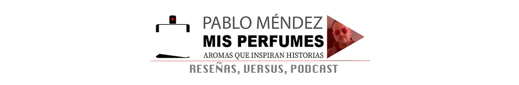 Pablo Mendez Mis Perfumes