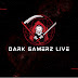 Dark Gamerz Live