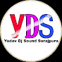 yadav d.j Sound surajpura