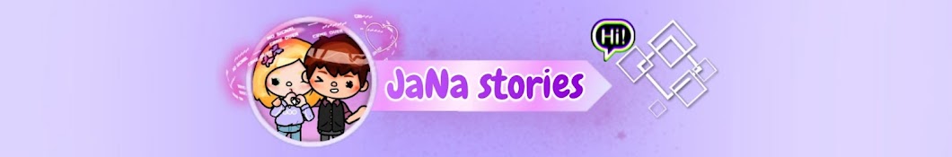 💞 Jana 💖 Stories 💞