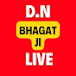 D.N bhagat ji live.