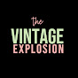 The Vintage Explosion