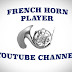 French Horn Player Youtube Channel