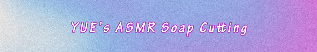 YUE’s ASMR Soap Cutting