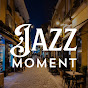 Jazz Moment