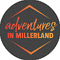 Adventures in Millerland