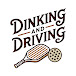 Dinking And Driving