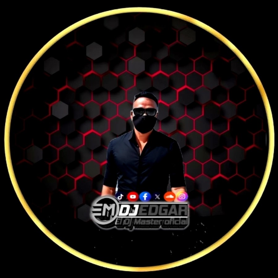 DJ Edgar El Dj Master oficial  @djedgareldjmasteroficial