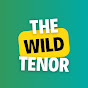 THE WILD TENOR