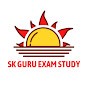 SK GURU EXAM STUDY